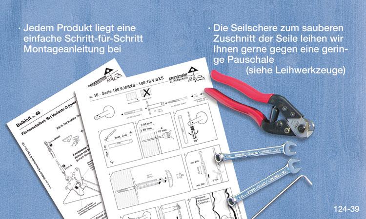 Einfach gewünschte Anwendung auswählen und als Set bestellen: Halter Serie 134 + Fächerset Q für 3 Seile + Befestigungsmittel = Set
